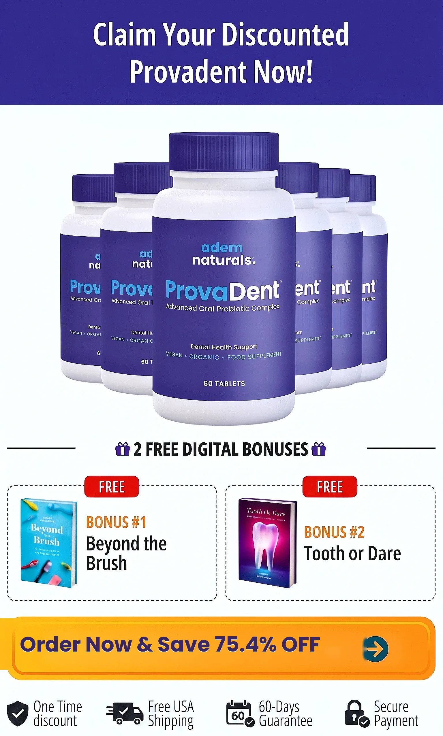 Claim your discounted ProvaDent now — save 75.4% on the 6-bottle package, plus 2 free bonuses
