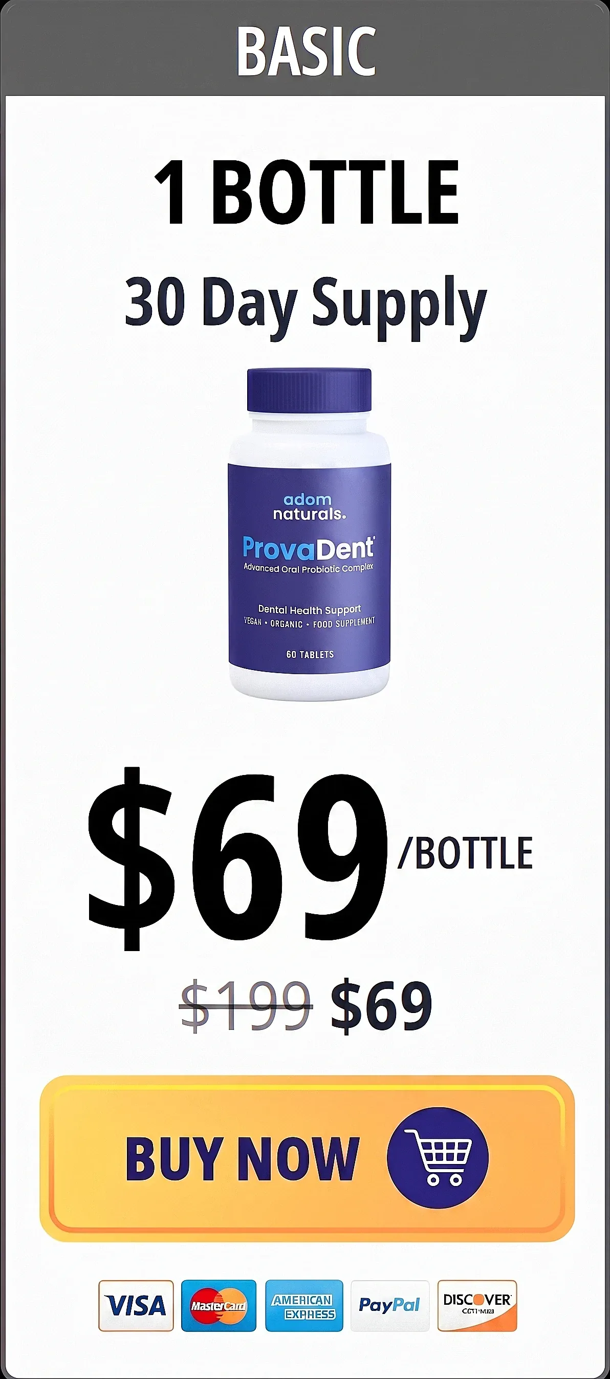 Basic package — 1 bottle, 30-day supply, $69